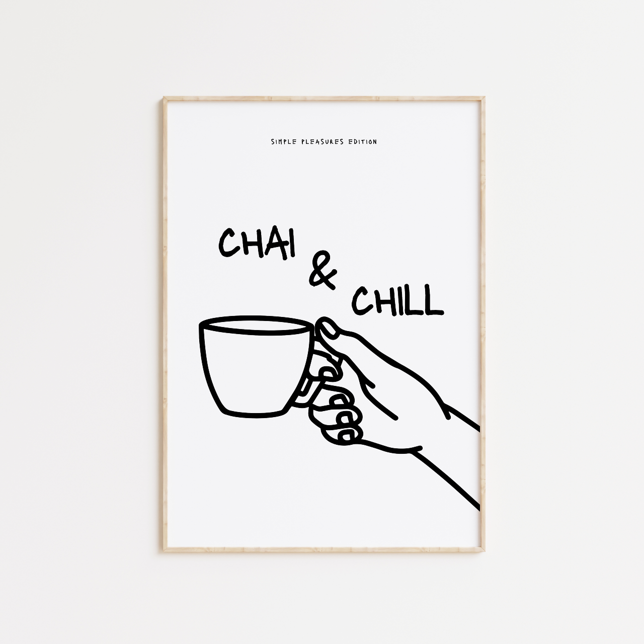 Chai & Chill Poster Print | Simple Pleasures Edition