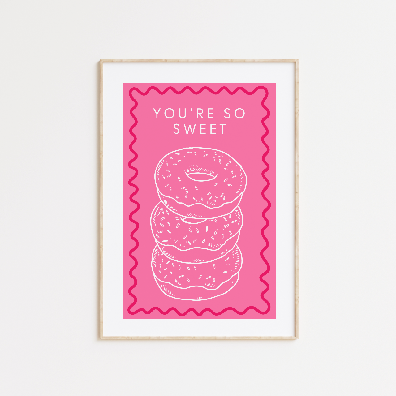 You're So Sweet Poster Print