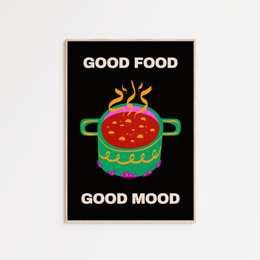 Good Food Good Mood Poster Print