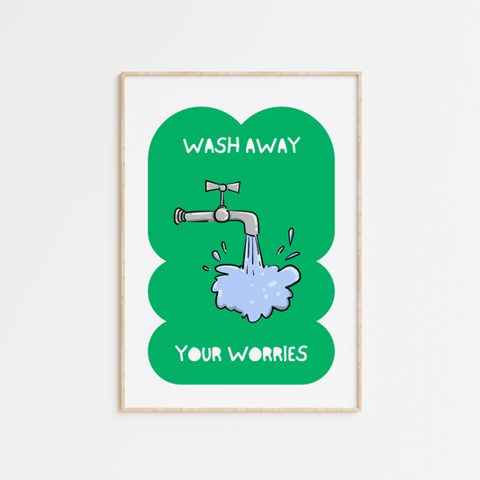 Wash Away Your Worries Tap Poster Print