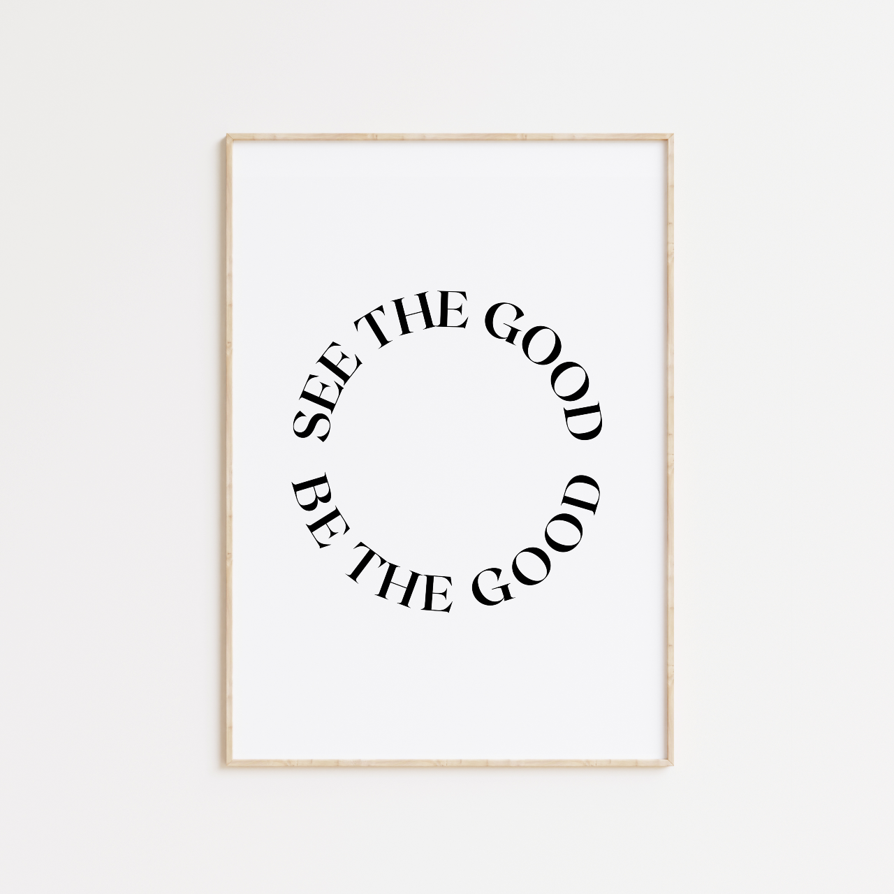 See The Good Quote Poster Print