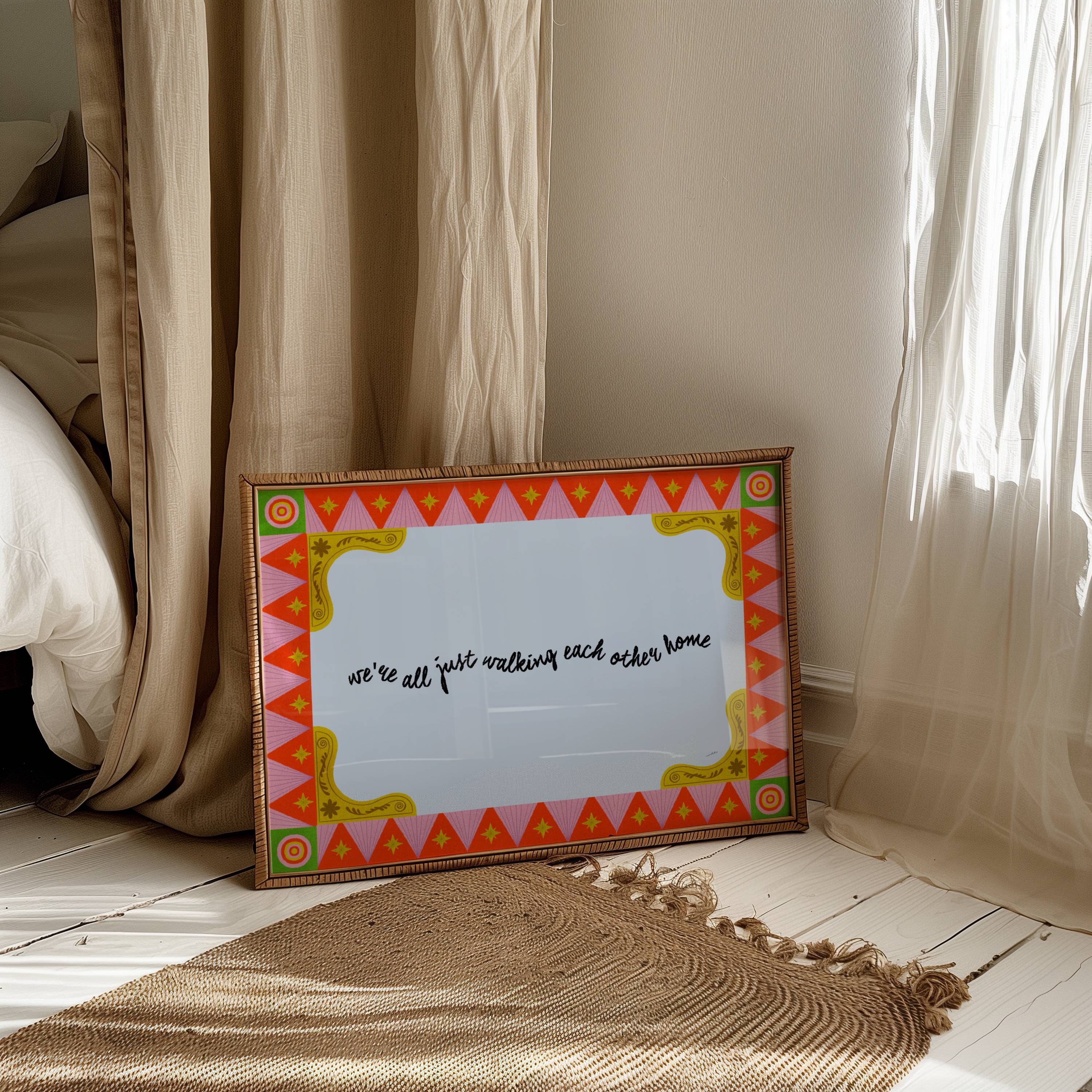 WE'RE JUST WALKING EACH OTHER PRINT