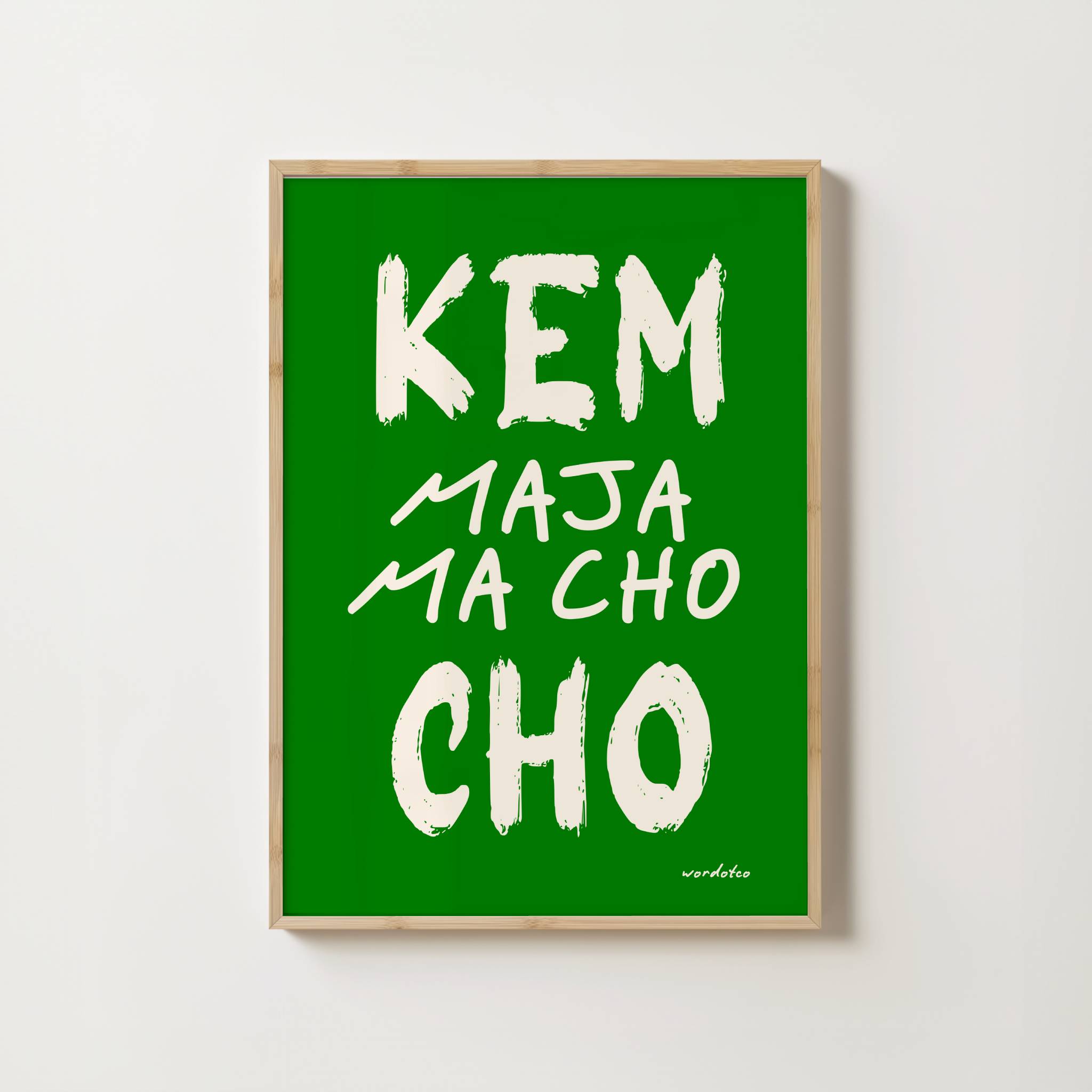 KEM CHO MAJA MA CHO PRINT