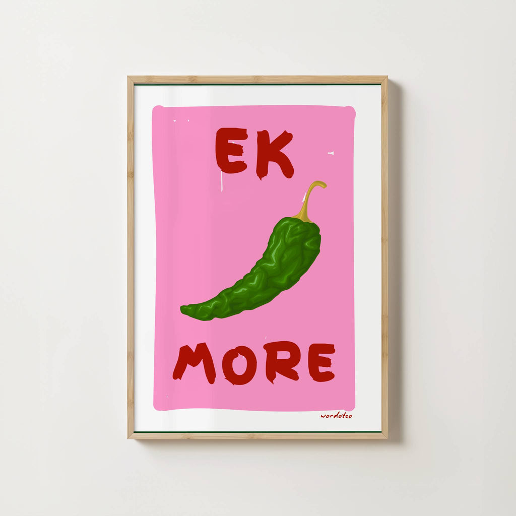 EK MORE MIRCHI PRINT