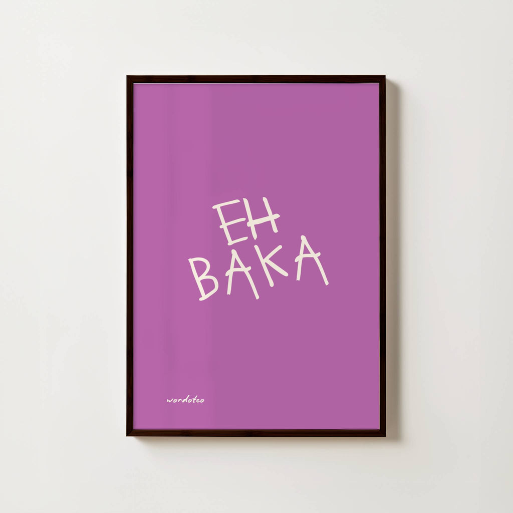 EH BAKA GUJARATI PRINT