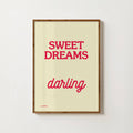 SWEET DREAMS DARLING PRINT