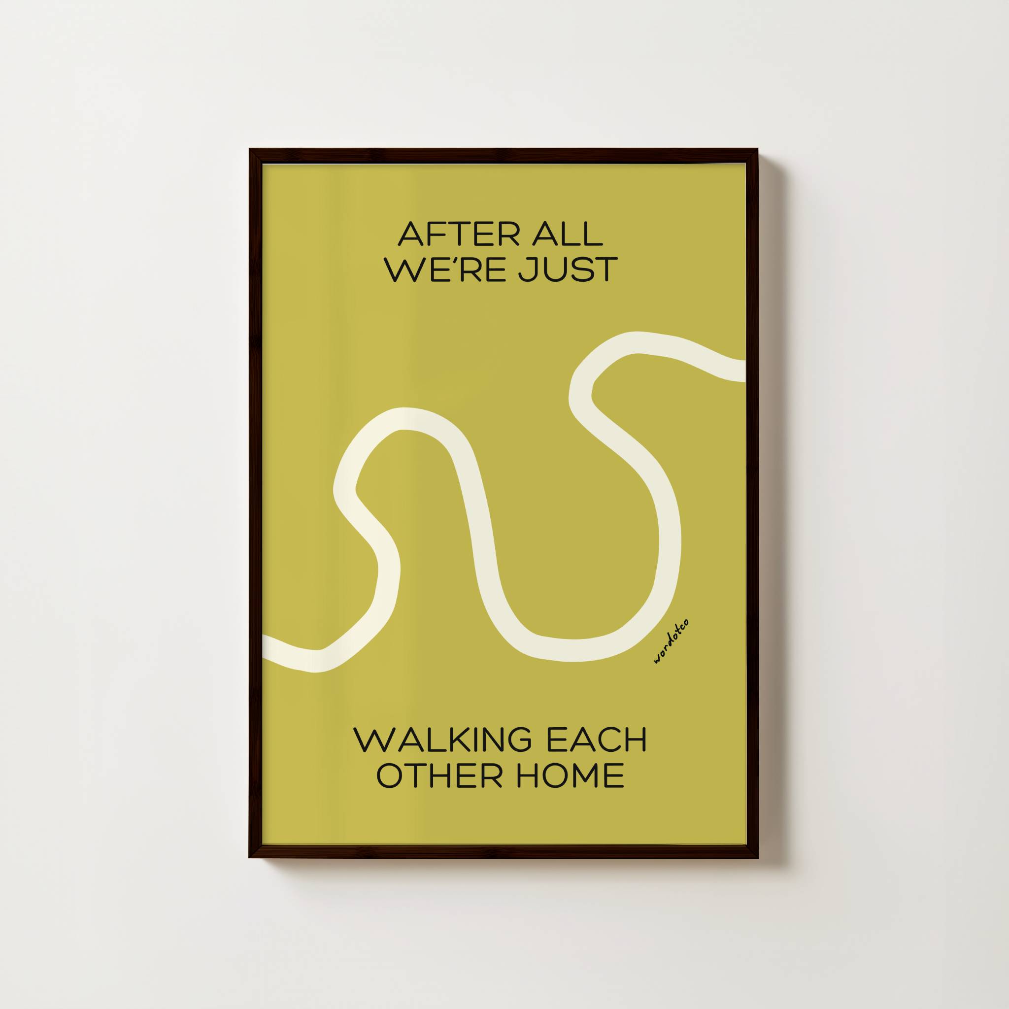 WE'RE JUST WALKING EACH OTHER RAM DASS PRINT