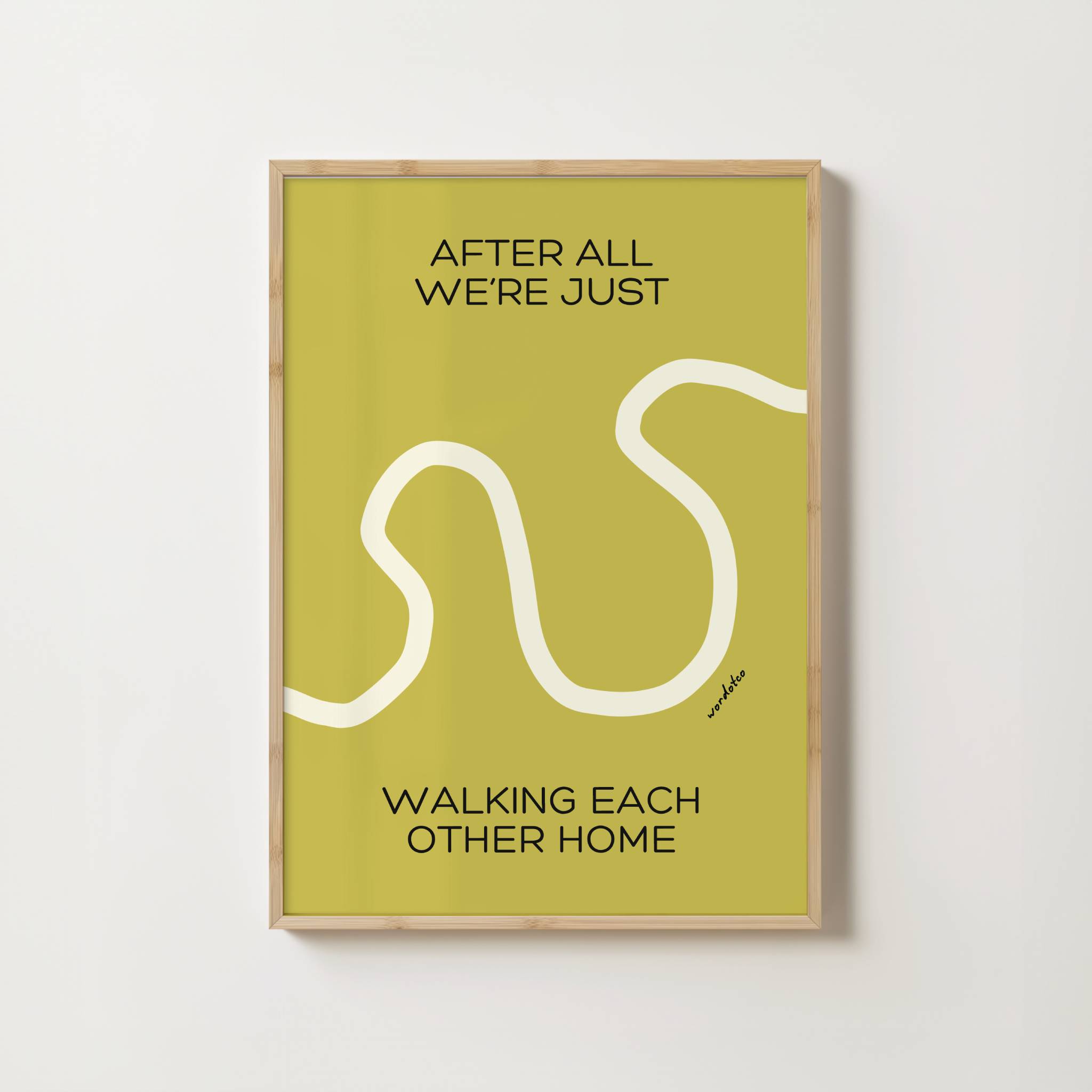 WE'RE JUST WALKING EACH OTHER RAM DASS PRINT