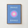 INHALE EXHALE PRINT