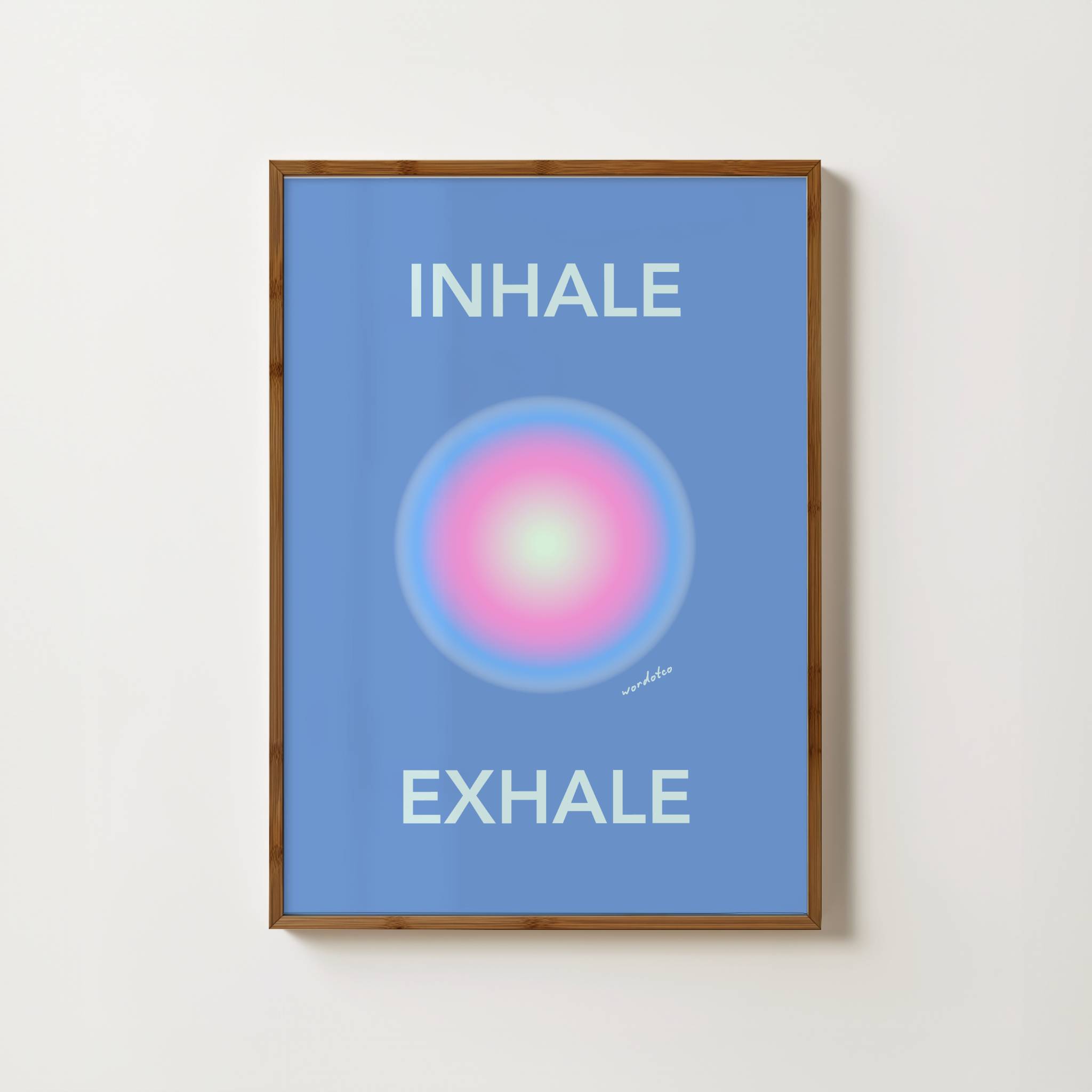 INHALE EXHALE PRINT