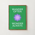 WONDER OFTEN WANDER ALWAYS PRINT