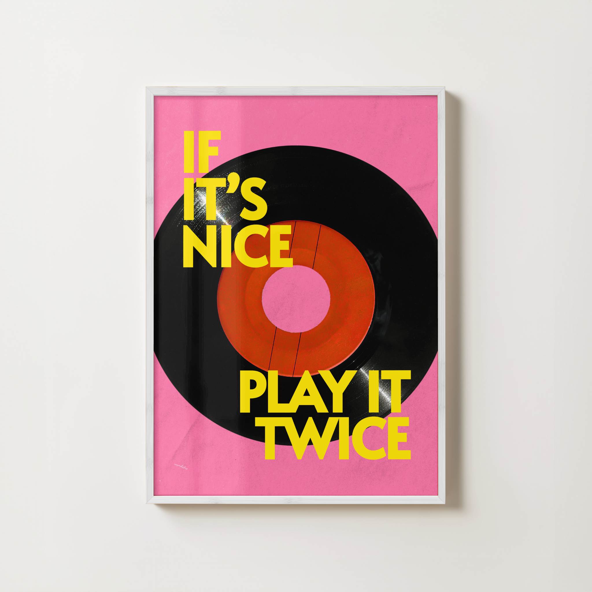 IF IT'S NICE PLAY IT TWICE PRINT