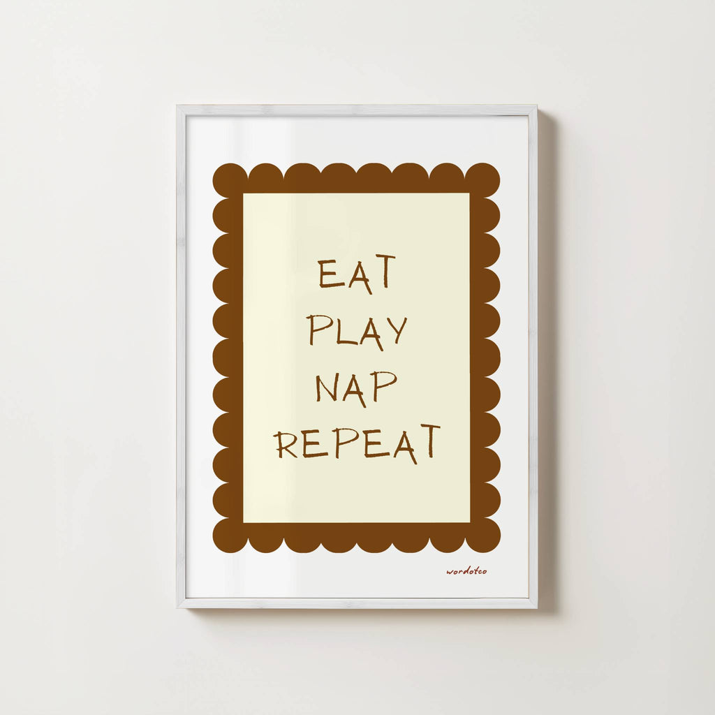 EAT PLAY NAP REPEAT PRINT