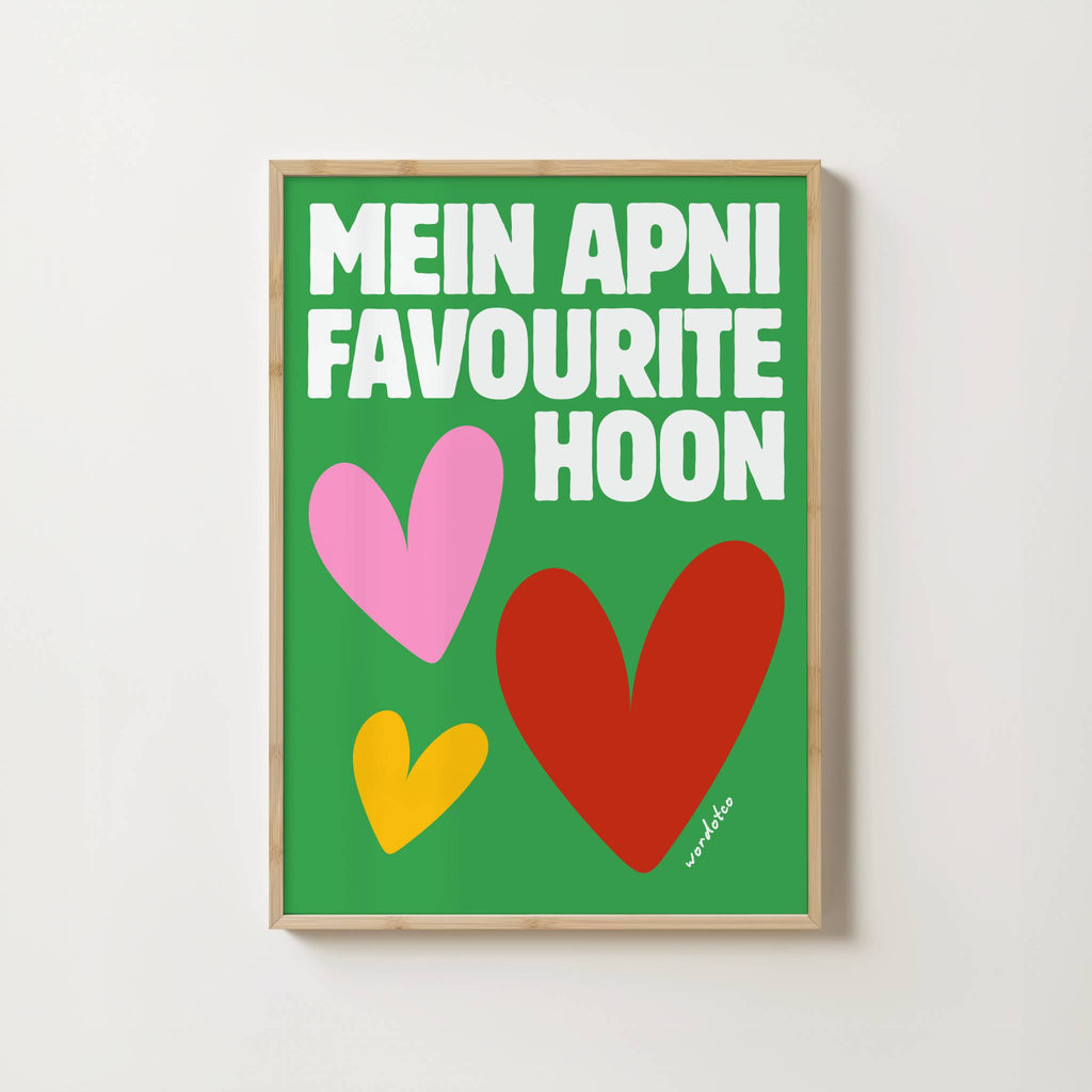 MEIN APNI FAVOURITE HOON PRINT