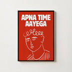 APNA TIME AAYEGA PRINT