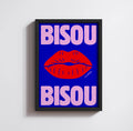 BISOU BISOU PRINT