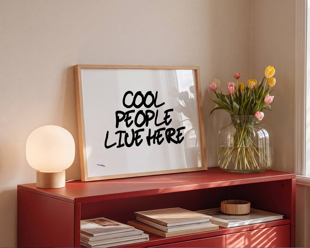 COOL PEOPLE LIVE HERE PRINT