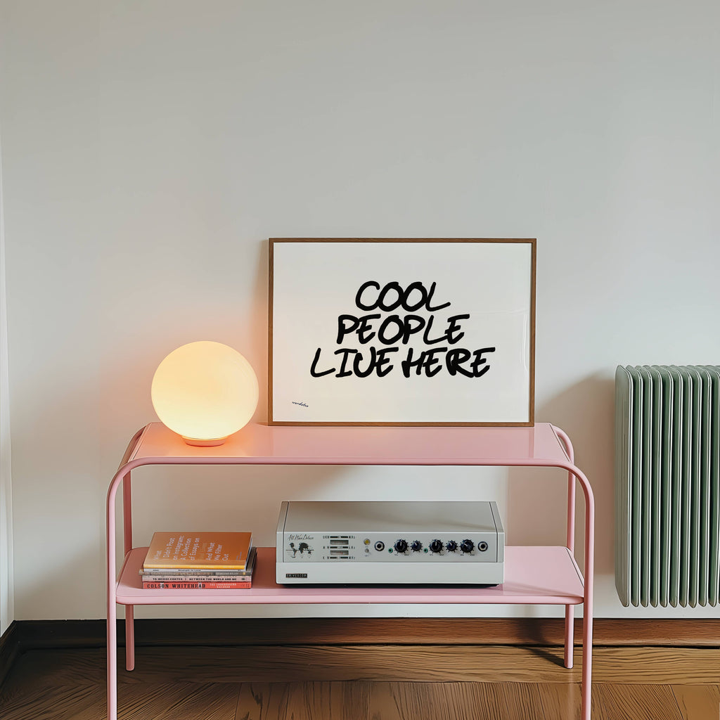 COOL PEOPLE LIVE HERE PRINT