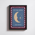 TO THE MOON AND BACK PRINT