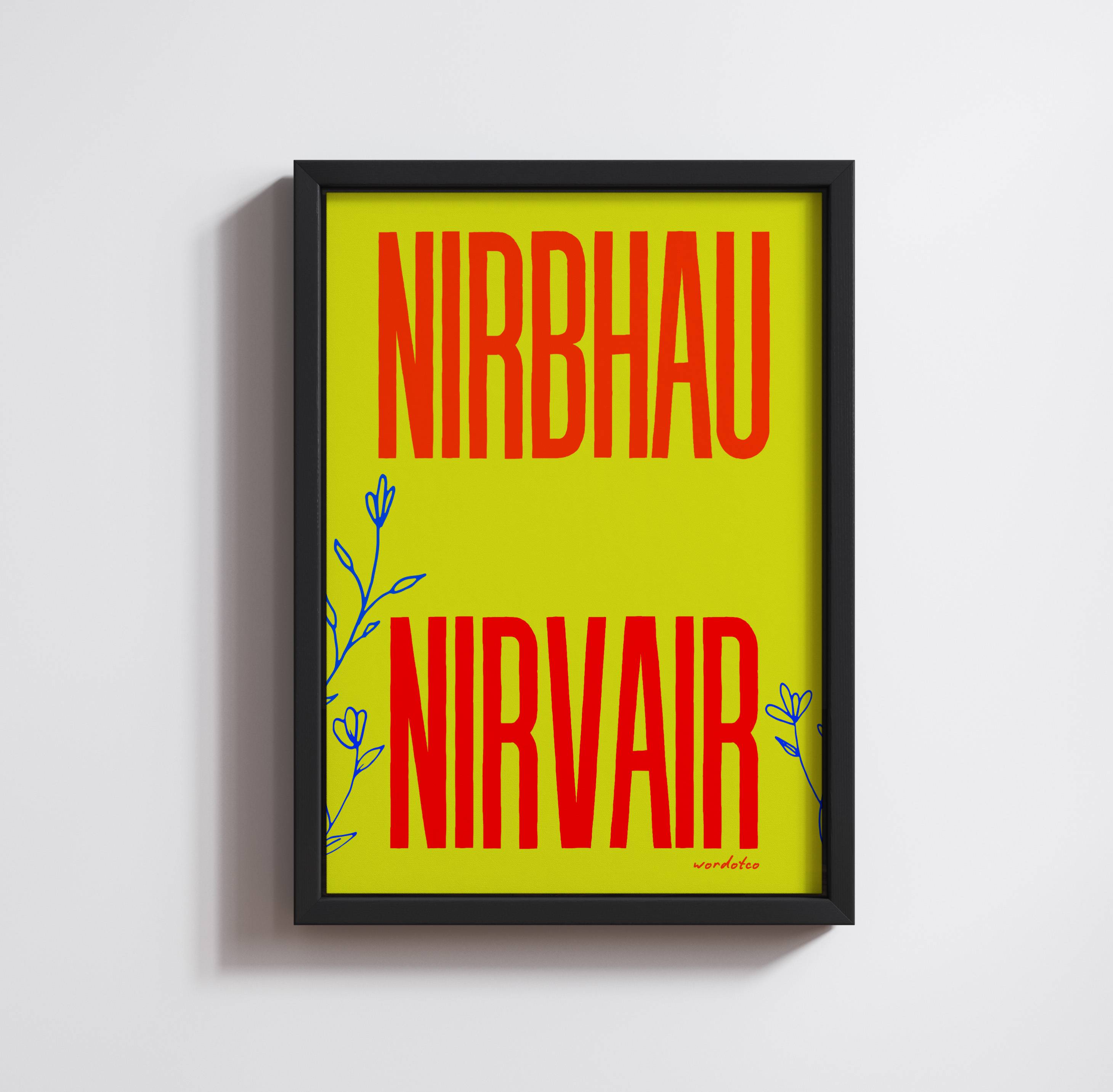 NIRBHAU NIRVAIR PRINT