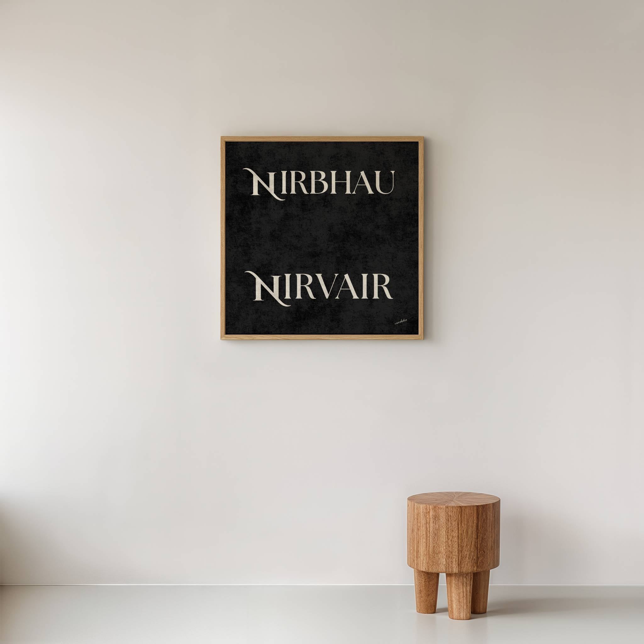 NIRBHAU NIRVAIR PRINT