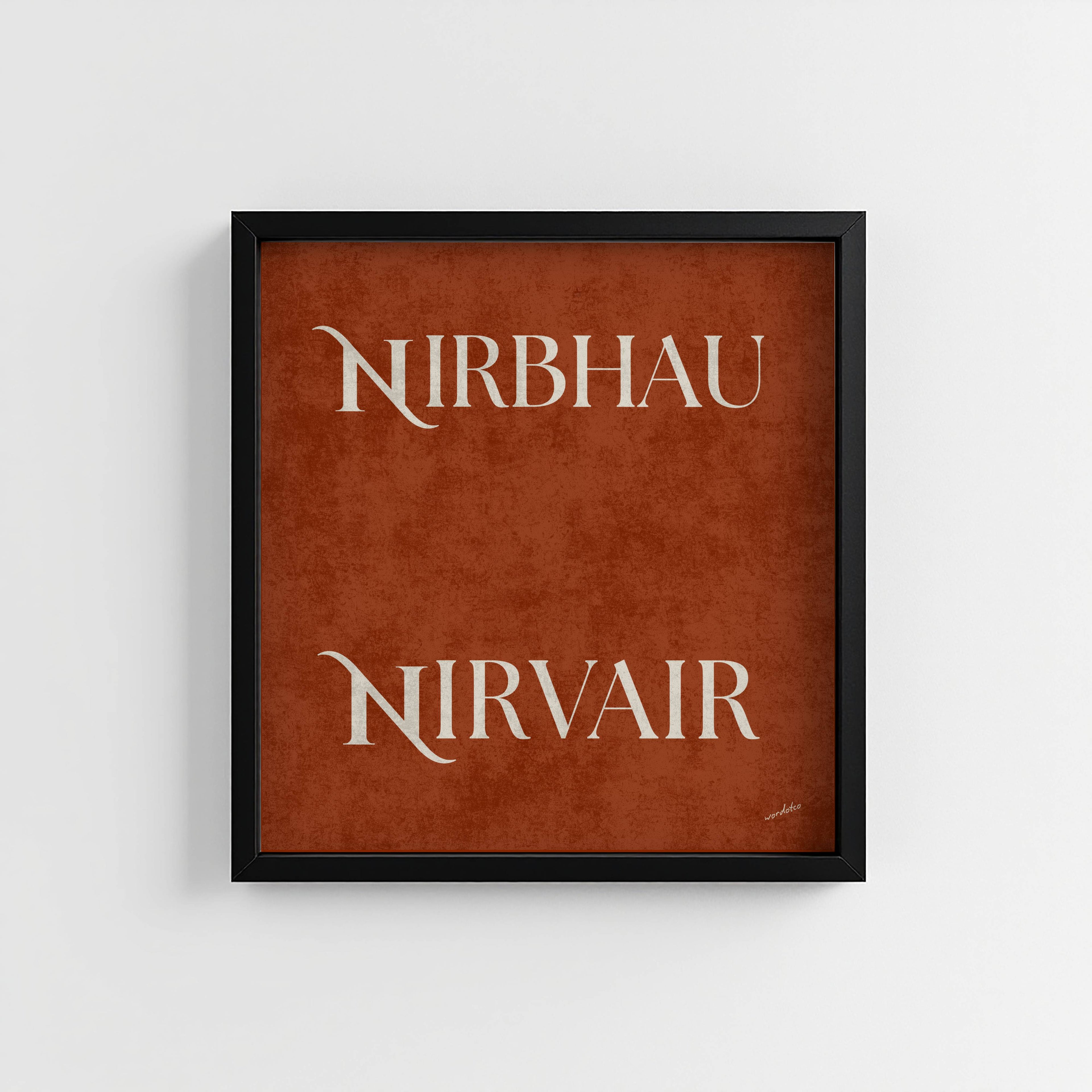 NIRBHAU NIRVAIR PRINT