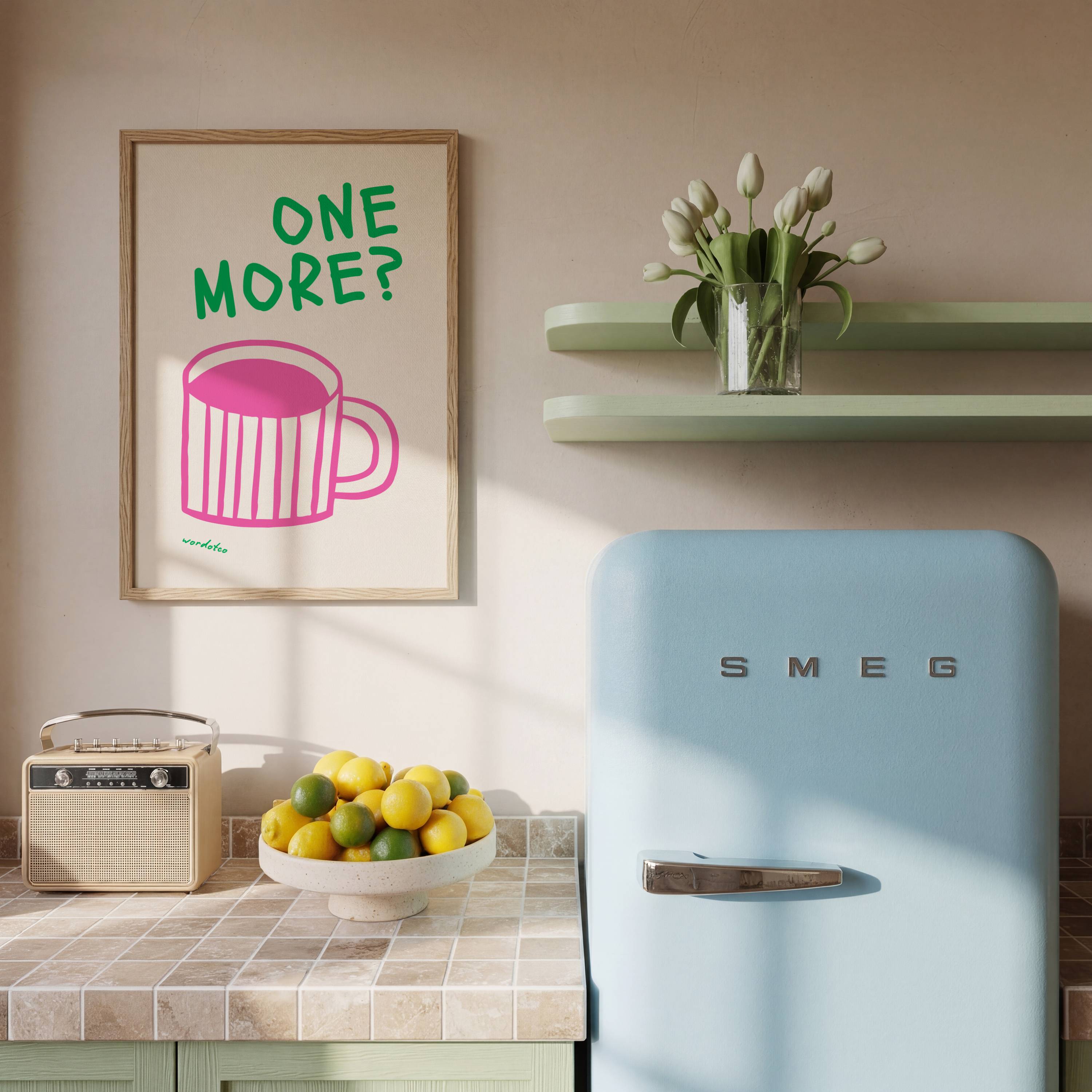 ONE MORE CUPPA PRINT