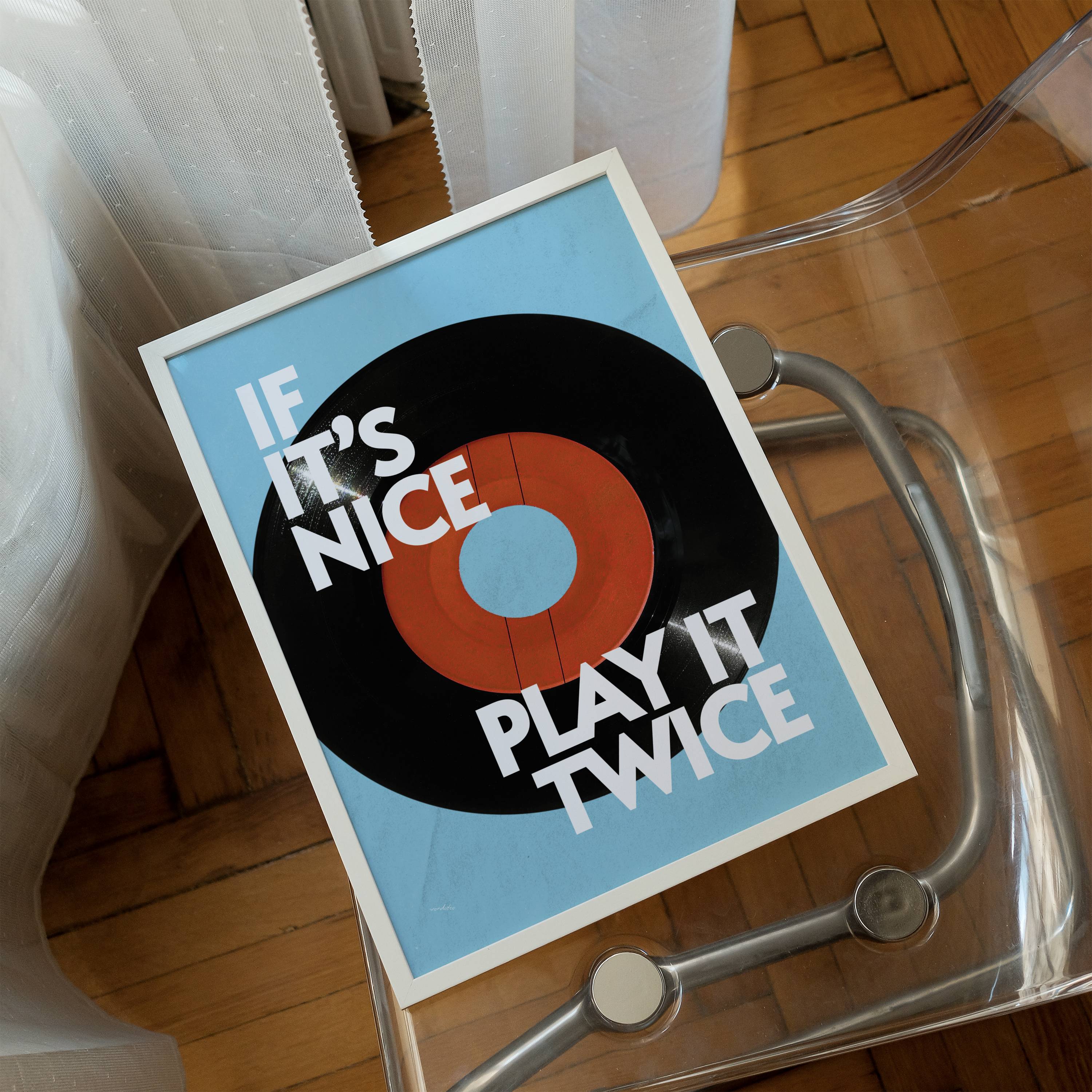 IF IT'S NICE PLAY IT TWICE PRINT
