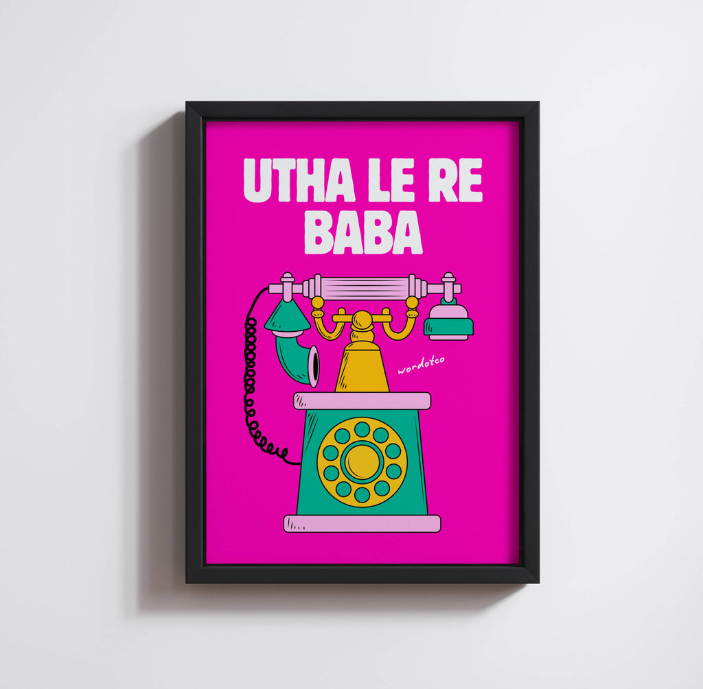 UTHA LE RE BABA PRINT