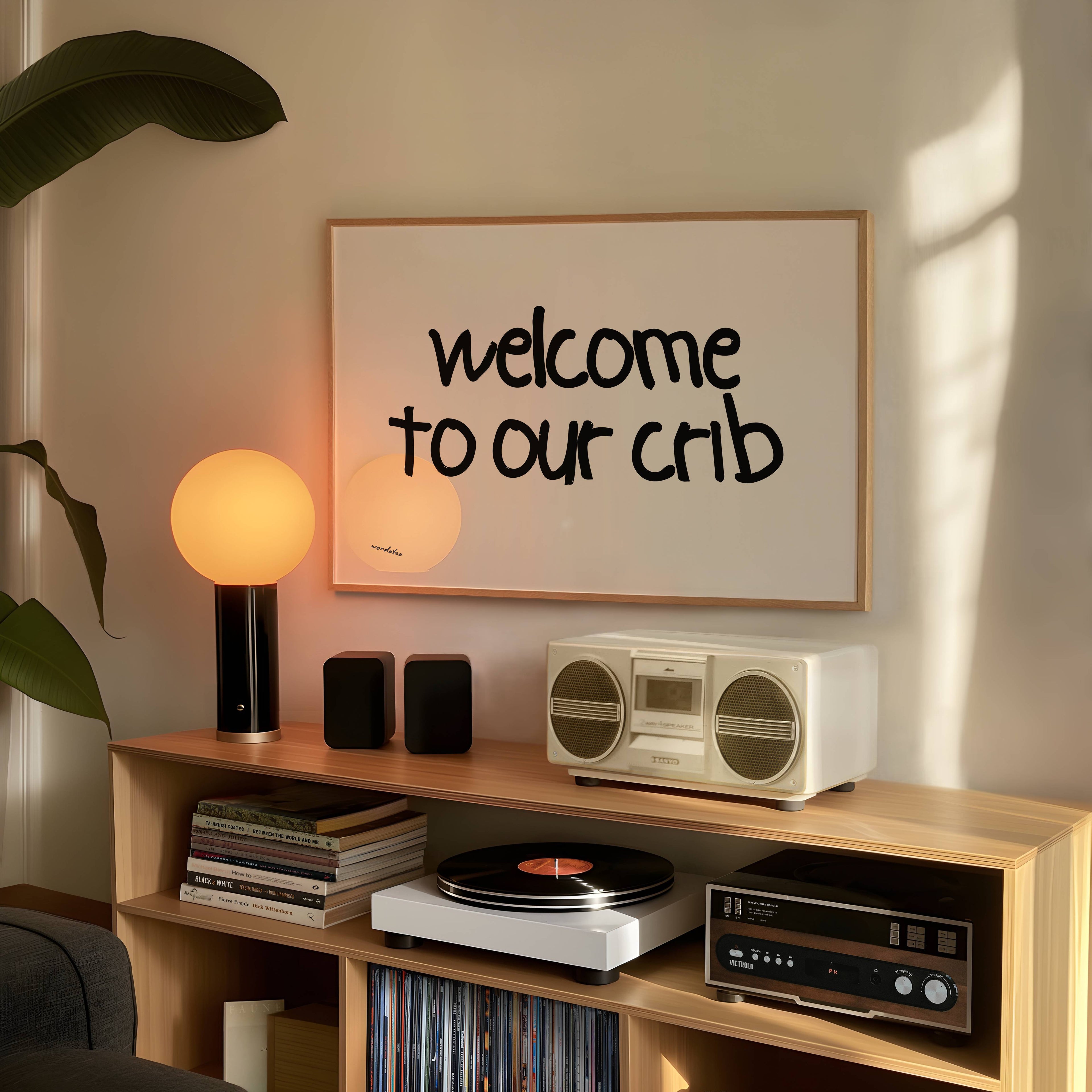 WELCOME TO OUR CRIB PRINT