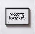 WELCOME TO OUR CRIB PRINT