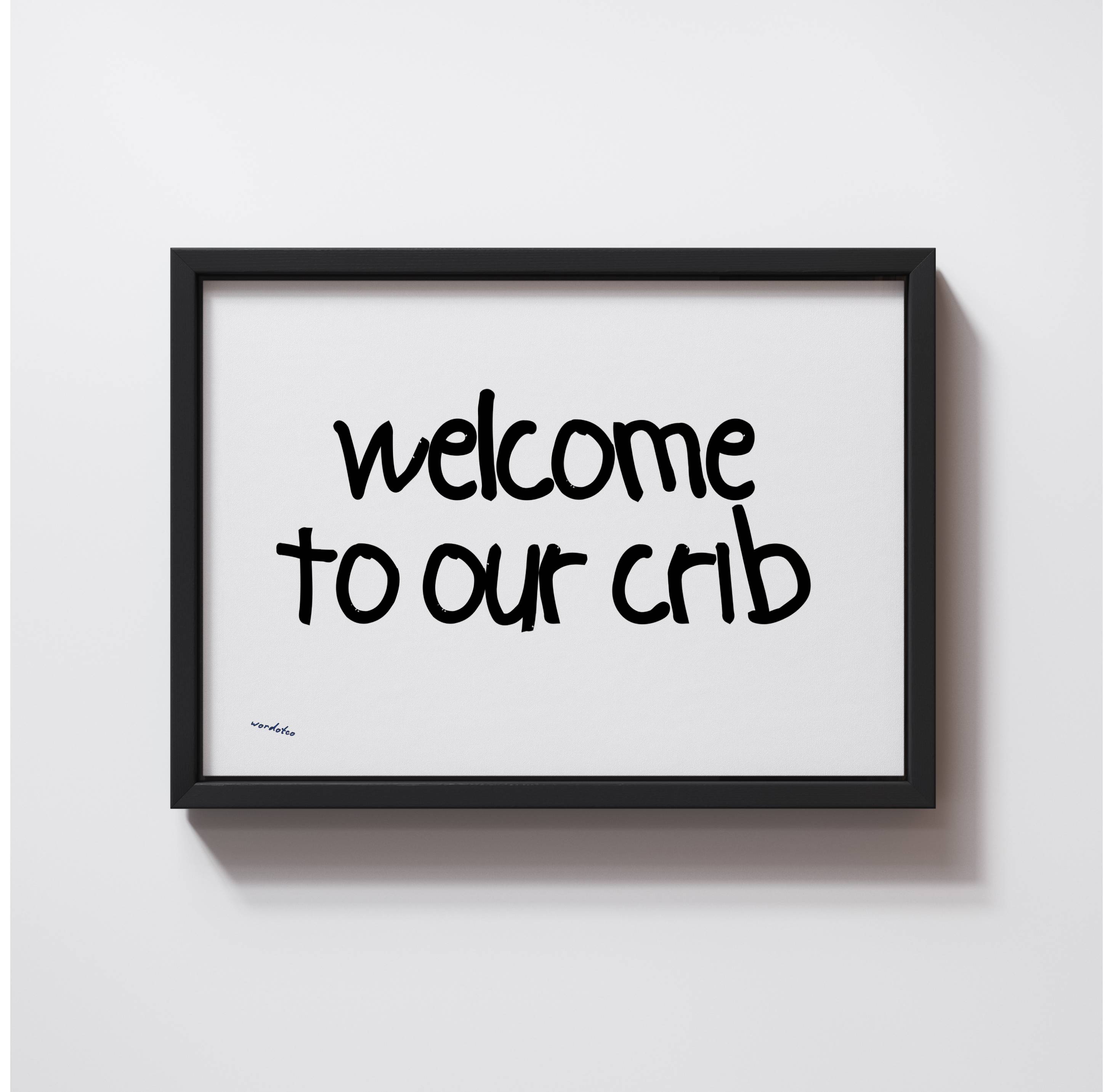 WELCOME TO OUR CRIB PRINT